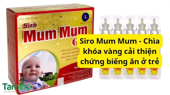 Review Siro Mum Mum - Chìa khóa vàng cải thiện chứng biếng ăn ở trẻ